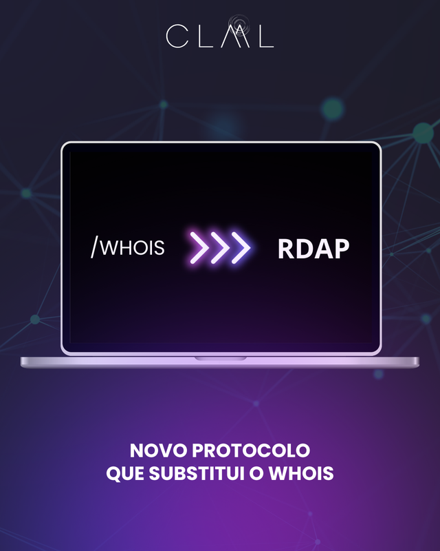 RDAP – O novo protocolo que substitui o WHOIS.
